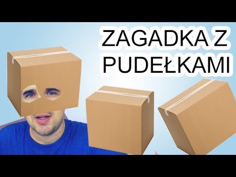 W którym PUDEŁKU coś jest? Zagadka logiczna