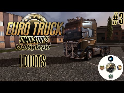 ETS2MP: Idiots on the road Ep. 3