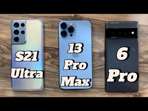 Samsung Galaxy S21 Ultra vs iPhone 13 Pro Max vs Google Pixel 6 Pro