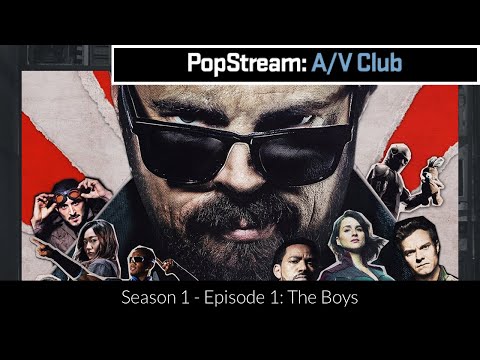 PopStream: A/V Club Episode 1 - The Boys