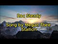 Megan Thee Stallion Feat Flo Milli Roc Steady Lyrics
