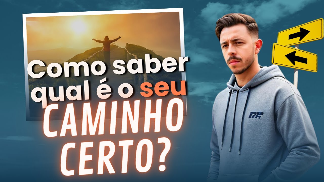 Qual é a coisa mais importante do mundo se você quer encontrar seu caminho e não se sentir perdido?