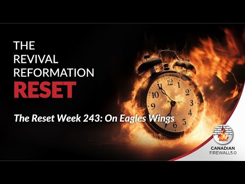 The Reset Week 243: On Eagles Wings