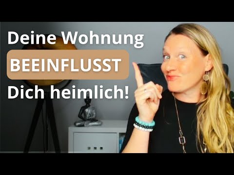 Wie dein Wohnumfeld dir heimlich deine Energie raubt, ohne dass Du es merkst