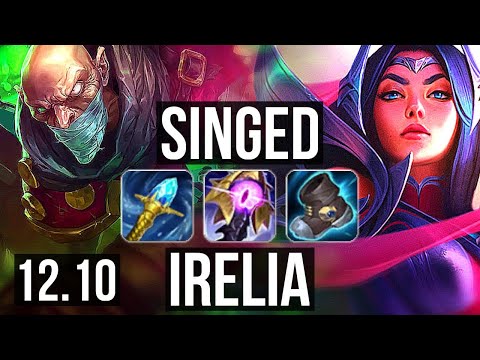 SINGED vs IRELIA (TOP) | Rank 1 Singed, Rank 6, 3.2M mastery, 900+ games | EUW Challenger | 12.10