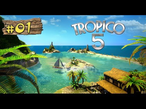 Let's Play Tropico 5 #01 Mission 1 - Endlich! [DEUTSCH] [HD]
