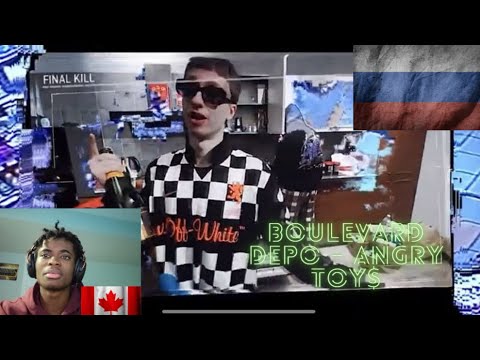 Boulevard Depo — Angry Toy$ REACTION