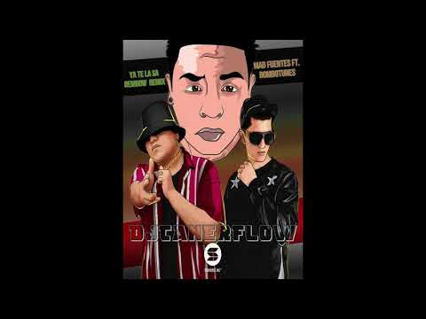Ya Te La Sa Dembow Remix Mad Fuentes Ft. BomboTunes DjTanerflow 2020