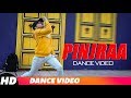 Pinjraa Dance Video Gurnazar Jaani B Praak Tru Makers Latest Punjabi Songs 2018
