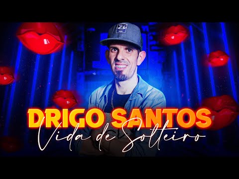 Vida De Solteiro Play - Drigo Santos