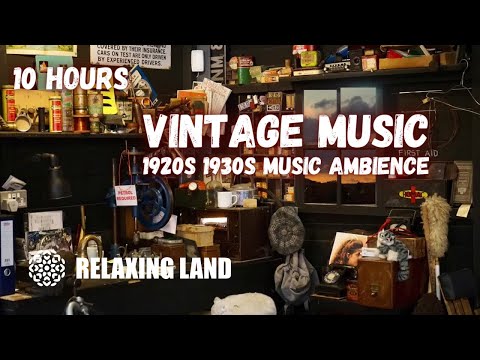 Hidden Secrets of Vintage Music | 1920s 1930s Tunes for Relaxation