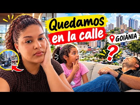 NOS QUEDAMOS EN LA CALLE EN GOIÂNIA 😭 Una persona se ofreció a ayudarnos | Ya estoy CANSADA