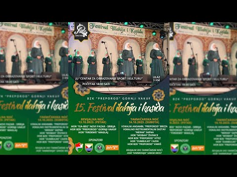 15. Festival ilahija i kasida "Gornji Vakuf 2023" | Takmičarska noć