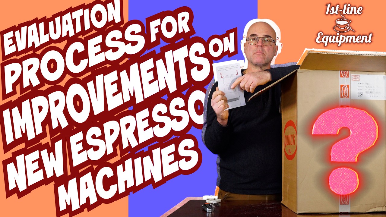 Evaluation Process for Improvements on New Espresso Machines