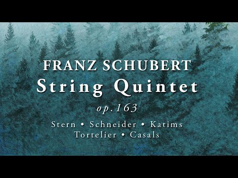 Schubert - String Quintet - Stern / Schneider / Casals (1953)