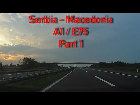 A1/E75 Smederevo - Macedonian border (Part 1) 2x Speed