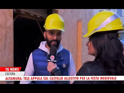 TG News Tele Appula - Altamura:Tele Appula sul castello allestito per la festa medievale