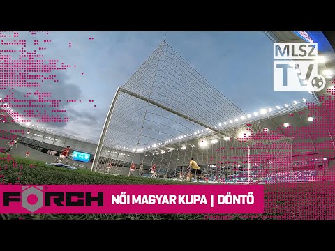 FTC-Telekom - DVTK | 4-3 | FÖRCH Női Magyar Kupa | Döntő | MLSZTV