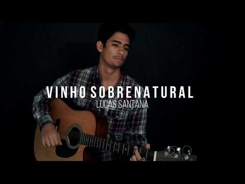 Vinho Sobrenatural - Lucas Santana (cover Joshua Savino)