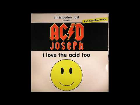 Christopher Just Presents Acid Joseph ‎– I Love The Acid Too (Original Mix)