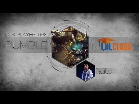 LolClass Pro Tips - C9 Balls Top Lane Guide to Rumble (Rumble Combos)
