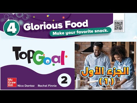 Top Goal 2 Unit 4 Part 1 Glorious Food
