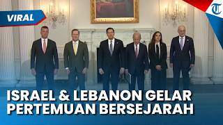 Bersejarah! Israel-Lebanon Bertemu di Washington, Peluang Damai Mulai Terbuka di Kawasan