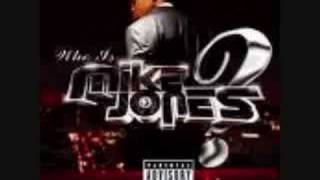 Mike Jones- Type Of Nigga You Need