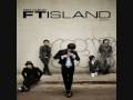 F.T. Island - What Can I Do? 