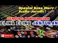 ELING ELING BANYUMASAN AUDIO JERNIH KENDANG BUKET Ryanchannel Elingeling Ebeg Janturan