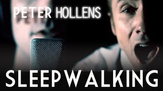 Sleepwalking - Peter Hollens - Original