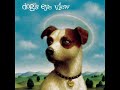 09 • Dog's Eye View - The Shallows  (Demo Length Version)
