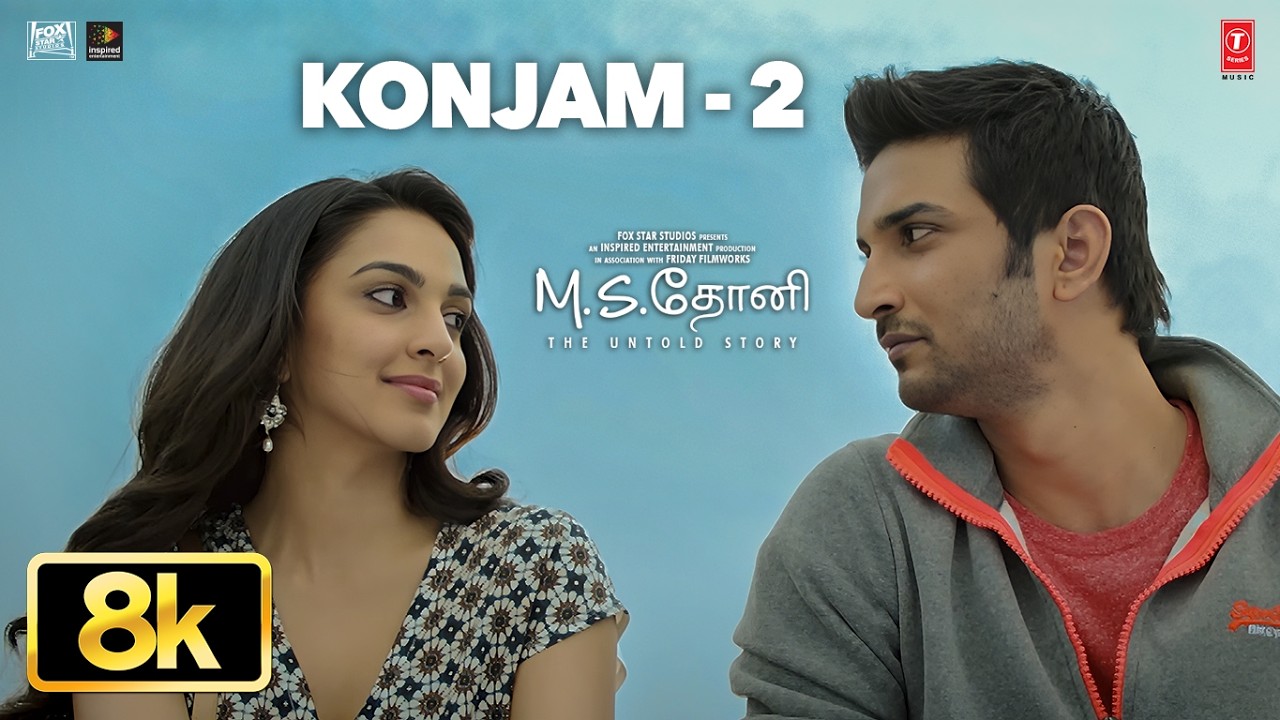 Konjam - 2 8K Video | M.S.Dhoni - The Untold Story | Sushant Singh | Kiara Advani | Amaal Mallik
