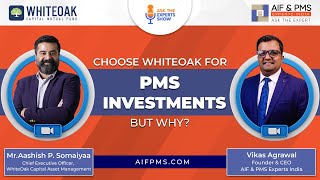 Choose WhiteOak for PMS Investments But Why?