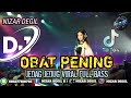 OBAT PENING JEDAG JEDUG VIRAL FULL BASS TERBARU REMIX 2025