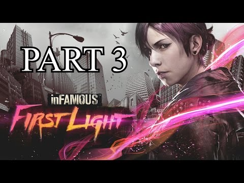 Infamous First Light Walkthrough Part 3 - PS4 Gameplay With Commentary 1080P