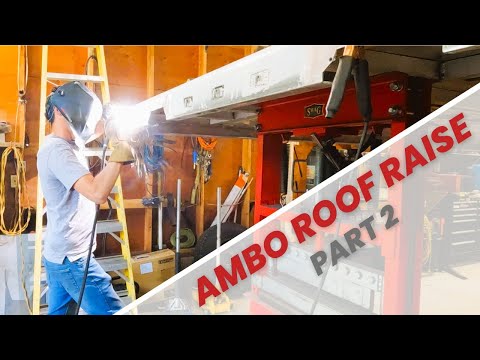 Ambulance Conversion ROOF RAISE - Part 2 // [ Episode 6 ]