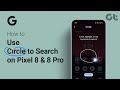 How to Use Circle to Search on Google Pixel 8 and Pixel 8 Pro | Search Anything With This Feature