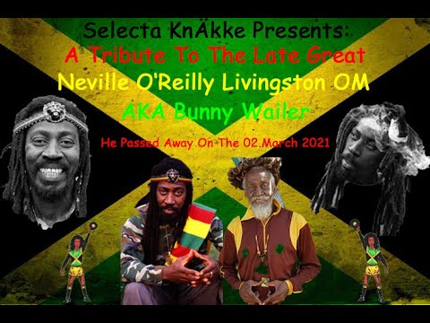 A Bunny Wailer Tribute Video R.I.P.