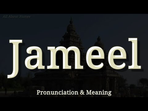 Jameel - Pronunciation and Meaning