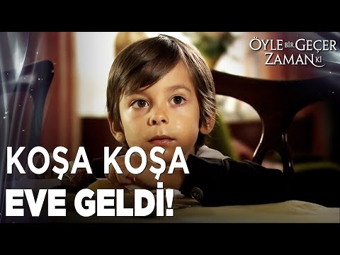 Osman Okuldan Koşarak Eve Döndü | Öyle Bir Geçer Zaman Ki