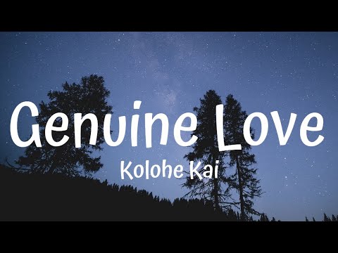 Kolohe Kai - Genuine Love (Lyrics)
