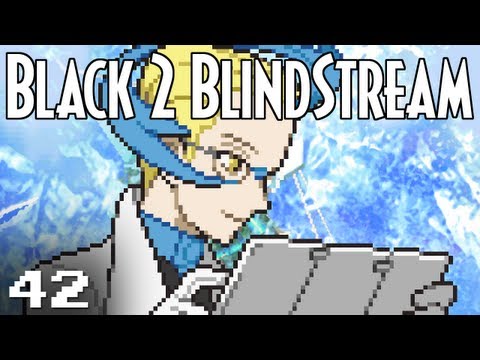 Pokémon Black 2 Blindstream [Episode 42]