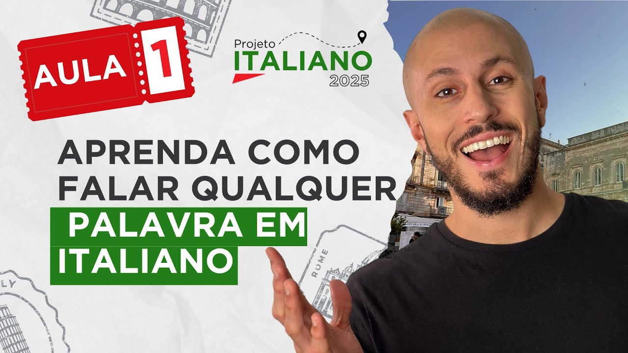 [AULA 1] APRENDA COMO FALAR QUALQUER PALAVRA EM ITALIANO