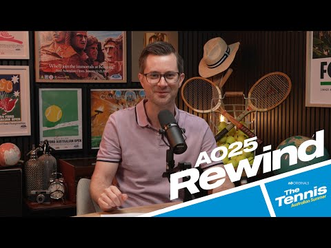 AO25 Rewind: Teenage Dreams And Big-Stage Queens | The Tennis - Ep. 20