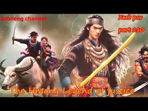 Xeeb Pov The Swordsman legend Episode 110 - Hmong Action Warrior Story