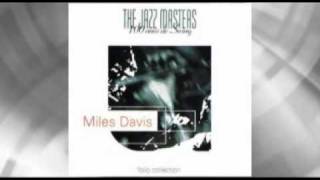 The Jazz Masters - Miles Davis - 13 - Baby won't you make up your mind