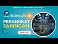 Jenis PERANGKAT JARINGAN KOMPUTER Yang Perlu Anda Ketahui