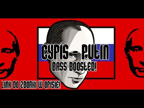 Cypis - Putin (Krzysztof Żelazko Bootleg) [Bass Boosted]
