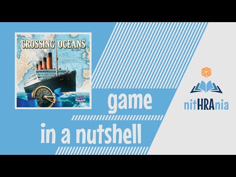 Game in a Nutshell - Crossing Oceans